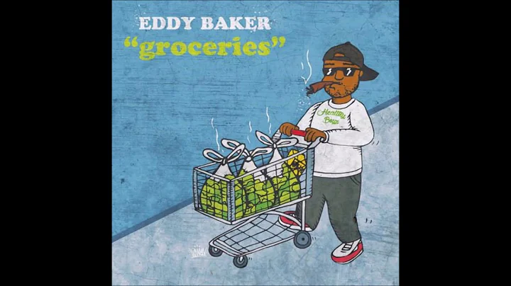 19. Eddy Baker - Groceries (Produced By Stretch) [07.09.2016]