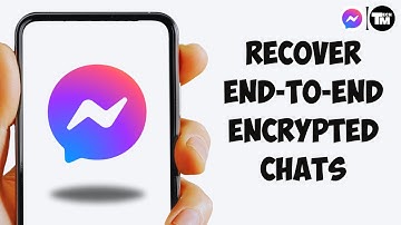 How to Recover End-To-End Encrypted Chats on Messenger (2025)