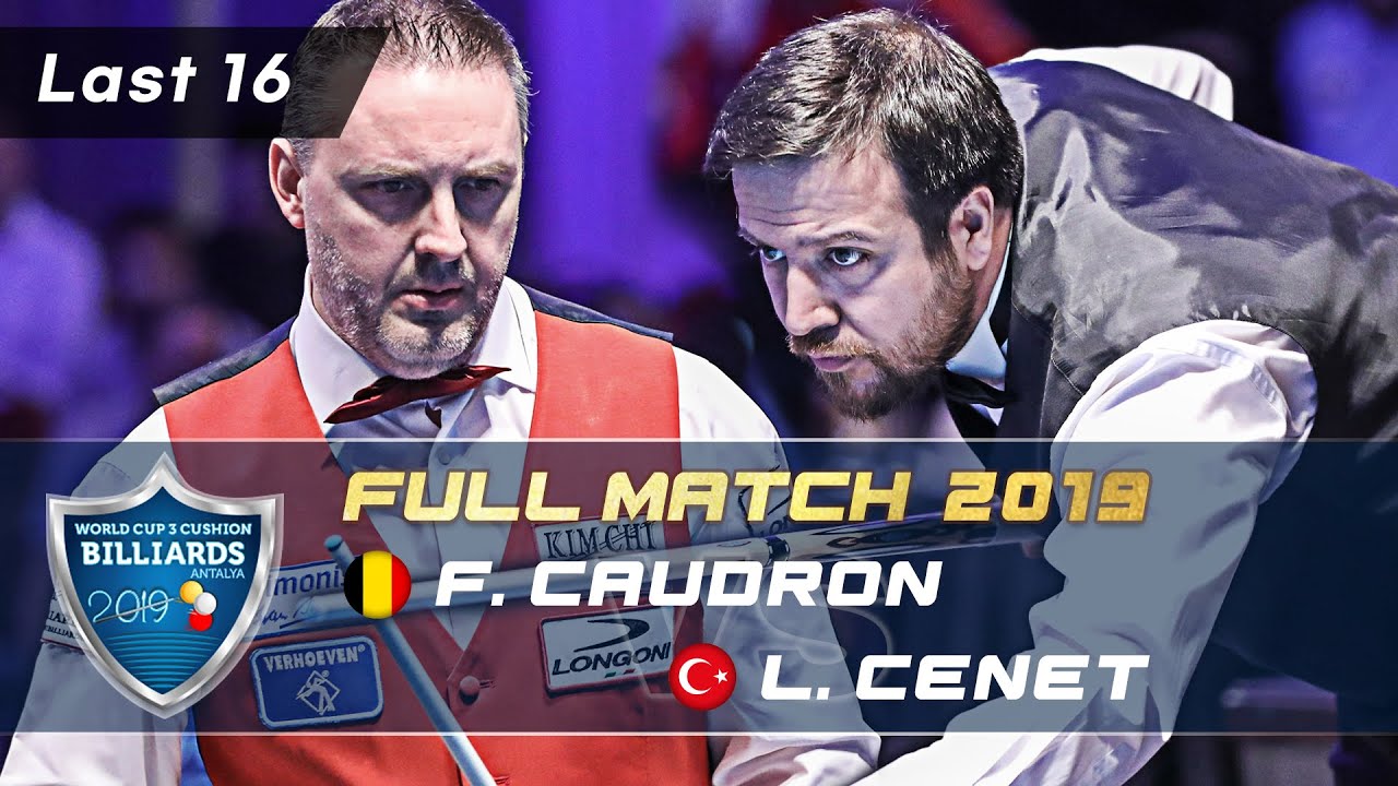 Last 16 - Frederic CAUDRON vs Lutfi CENET (Antalya World Cup 3-Cusuhion 2019)