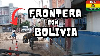 🇧🇴SE NOS COMPLICÓ EL INGRESO A BOLIVIA 👉 FRONTERA LA QUIACA ...