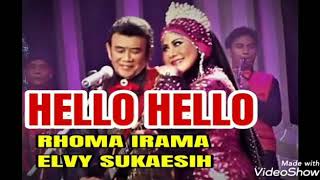 Hello Hello - RHOMA IRAMA \u0026 ELVY SUKAESIH  ( lagu dangdut jadul )