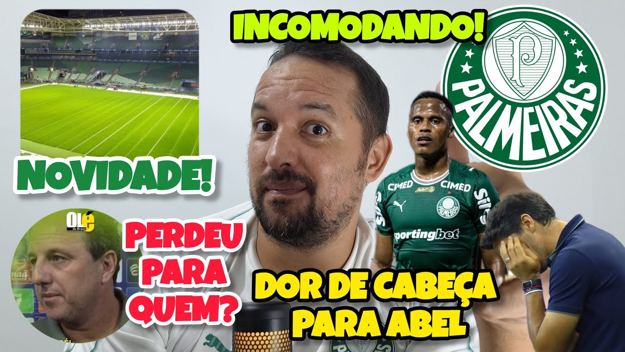 🚨❗NOVIDADE! E O PALMEIRAS JÁ INCOMODA 🤣🤣 ABEL TEM PROBLEMA, E O CENI PERDEU É? E UM PITACO NO TIME.