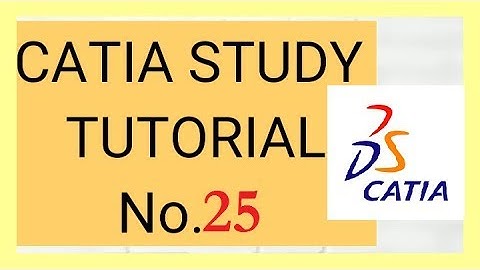 25 CATIA Study Tutorial : Sketch Tree , hide , show rename , manipulate zooming.