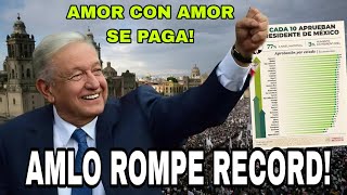 AMLO ROMPE RECORD DE ACEPTACIÓN!ESTO NO PASA EN ESPAÑA, ARGENTINA,EUA Y EN NINGUN LADO!