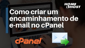 Como criar um encaminhamento de e-mail no cPanel - HomeHost