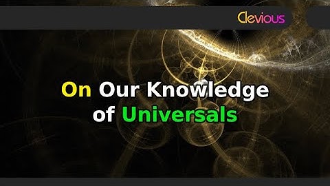 The Problems of Philosophy: Chapter 10 - On Our Knowledge of Universals