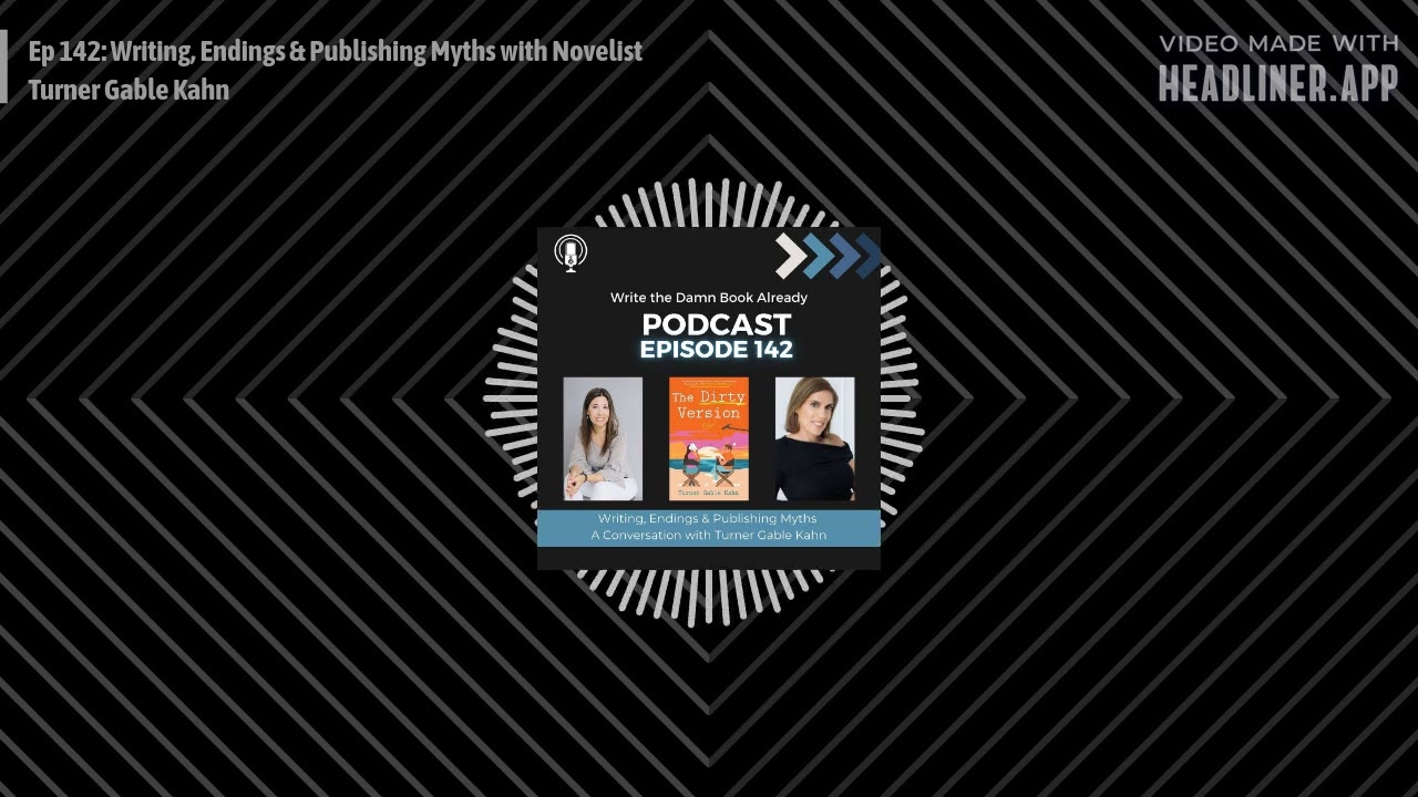 Write the Damn Book Already with Elizabeth Lyons - Ep 142: Writing, Endings & Publishing Myths...