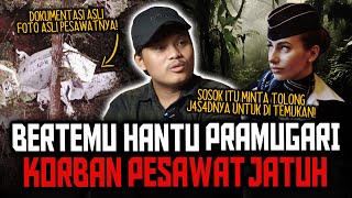 DIJAMIN MERINDING !! DIDATANGI ARWAH GENTAYANGAN PRAMUGARI KORBAN PESAWAT JATUH - REKAMANNYA JELAS