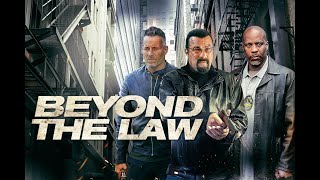 BEYOND THE LAW Trailer - Starring Steven Seagal & DMX