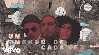Rashid - Um Mundo de Cada Vez (feat. Drik Barbosa e Wesley Camilo)