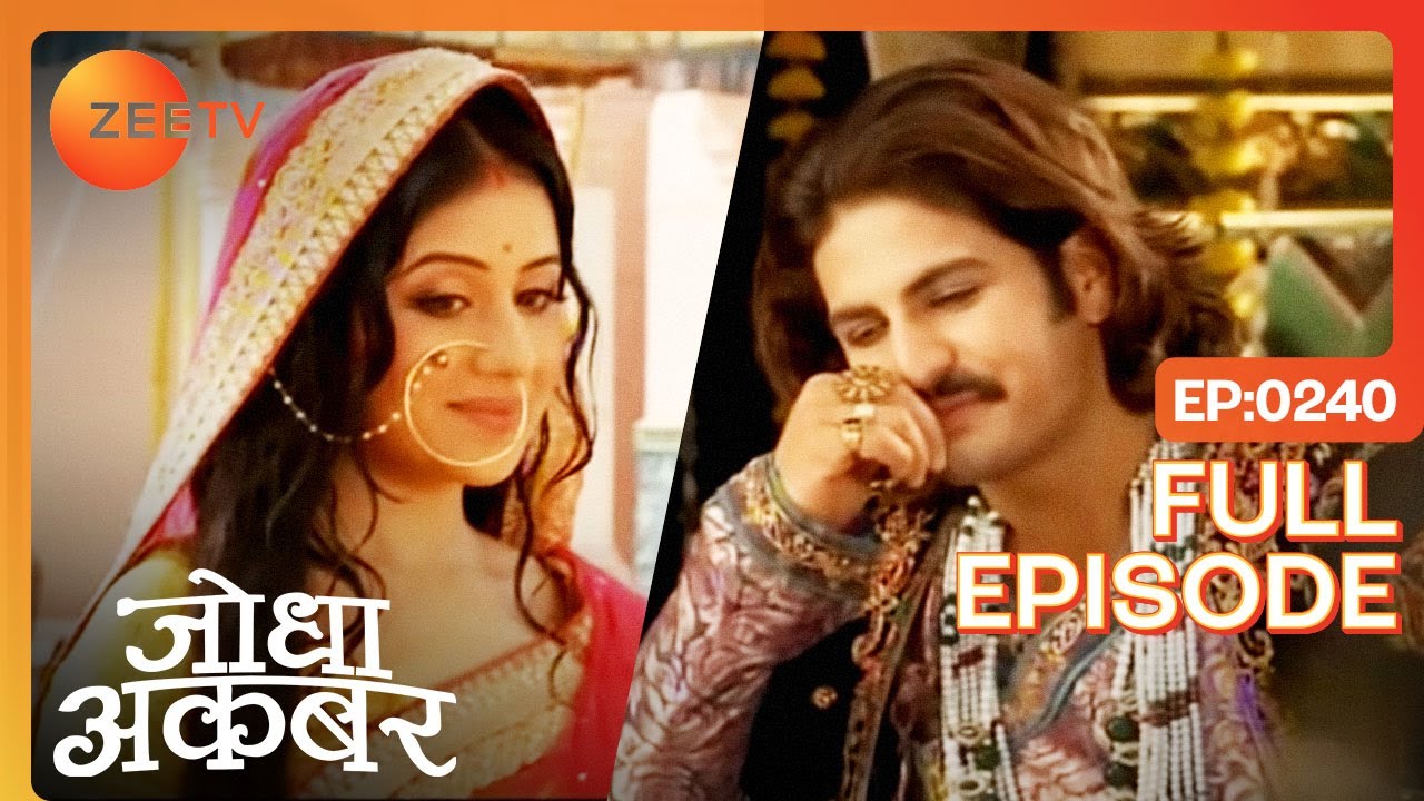 Jodha akbar episode 240