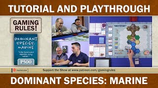 Dominant Species: Marine - Tutorial and Playthrough video from Gaming Rules!