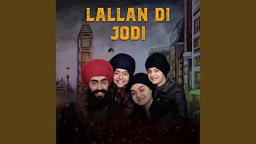 Lallan Di Jodi (London Singhs)