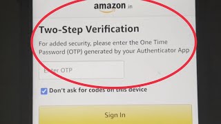 Amazon Login Problem Fix Two-Step Verification Authenticator App Code & OTP Problem Solve in Sign in screenshot 2