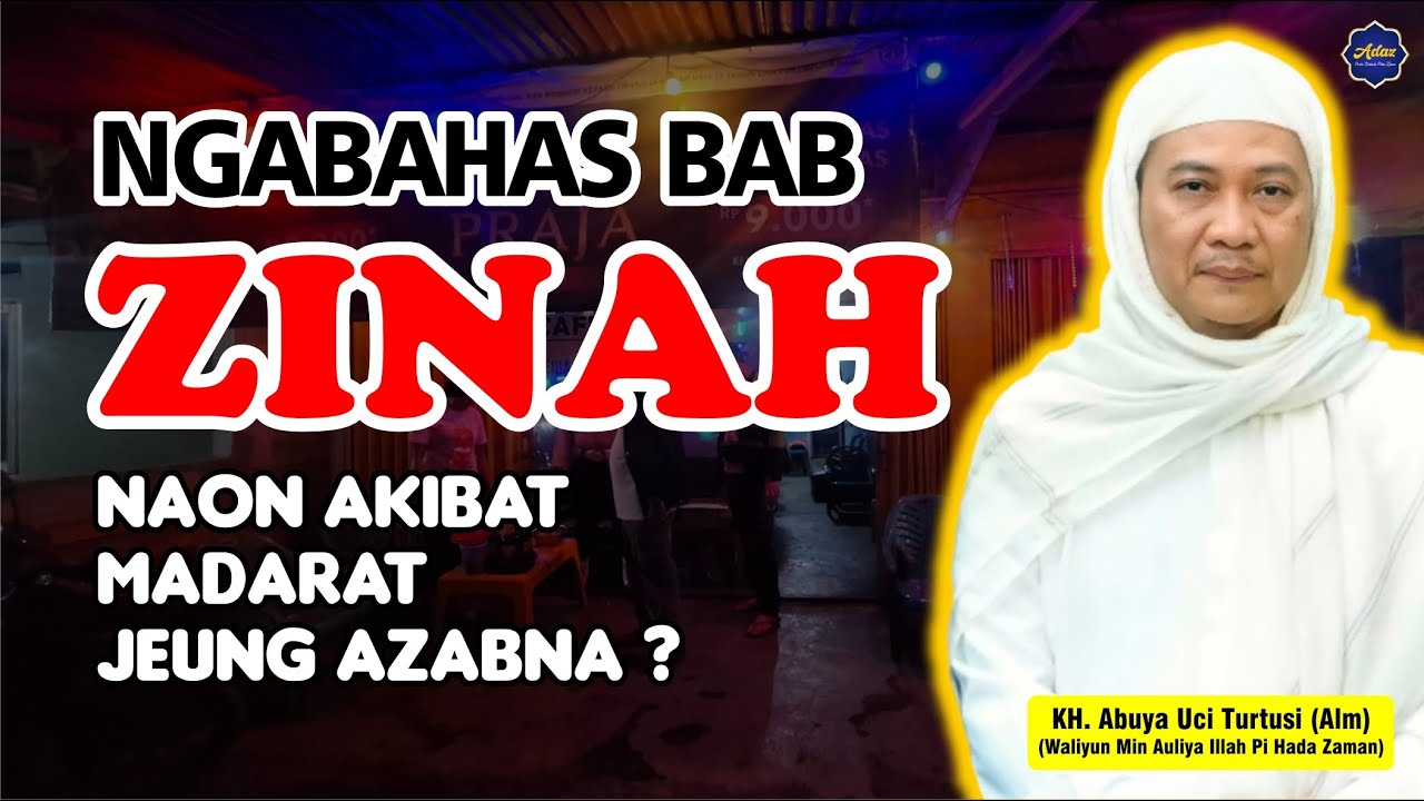 NGABAHAS BAB ZINA || ABUYA UCI TERBARU