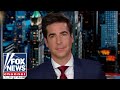 Jesse Watters: We&#39;re witnessing the beginning of another coup