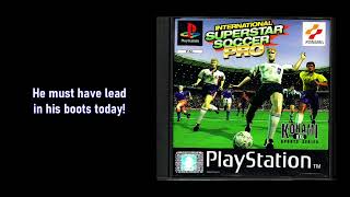 ISS Pro Commentary - He must have lead in his boots today!