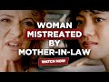 Woman Mistreated By Mother-In-Law, Watch What Happens Next