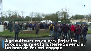 Agriculteurs en colère. Entre les producteurs et la laiterie Savencia, un bras de fer est engagé