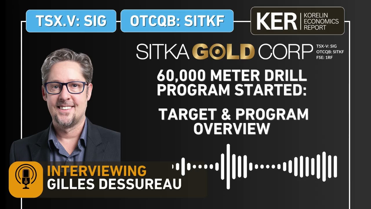 Sitka Gold - 60,000 Meter Drill Program Started: Target and Program Overview