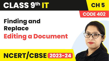 Finding and Replace - Editing a Document | Class 9 Information Technology Chapter 5 (Code 402)