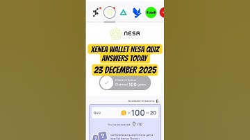 NESA QUIZ ANSWERS TODAY|XENEA WALLET NESA QUIZ ANSWER TODAY 23 DECEMBER 2025|NESA ANSWERS QUESTIONS