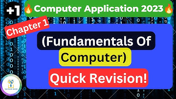 💥CA Chapter 1💥Fundamentals Of Computer|Quick Revision|Plus One|2023|