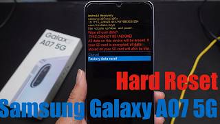 How To Hard Reset Samsung Galaxy A07 5G