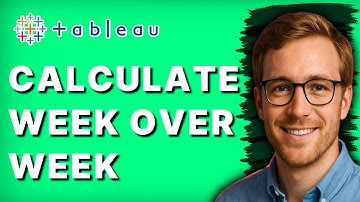 How to Calculate Week Over Week in Tableau using Tableau [2025 Guide]