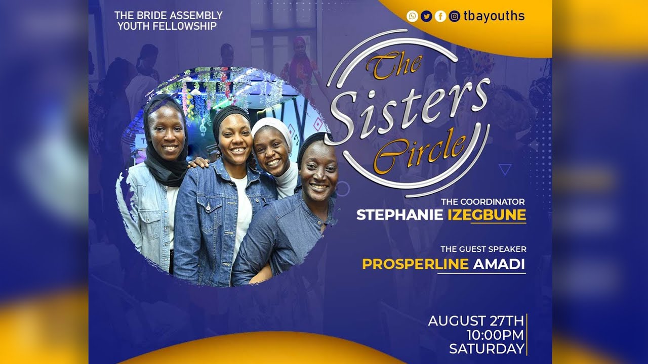 LIVE: THE BRIDE ASSEMBLY YOUTH SISTERS CIRCLE, SAT. 27TH AUGUST 2022 ...