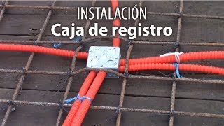 Instalación de caja de registro