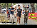 PLASTIC WRAPPING PEOPLE PRANK - Gone Wrong  Pranks In India 2020  By TCI