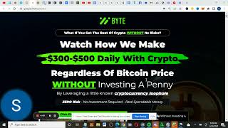 Byte Review - How To Make 300- 500 Daily With Crypto Without Investing A Penny