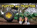 I FLIPPED MY TRACTOR OVER ... Extreme John Deere Tractor Tipping