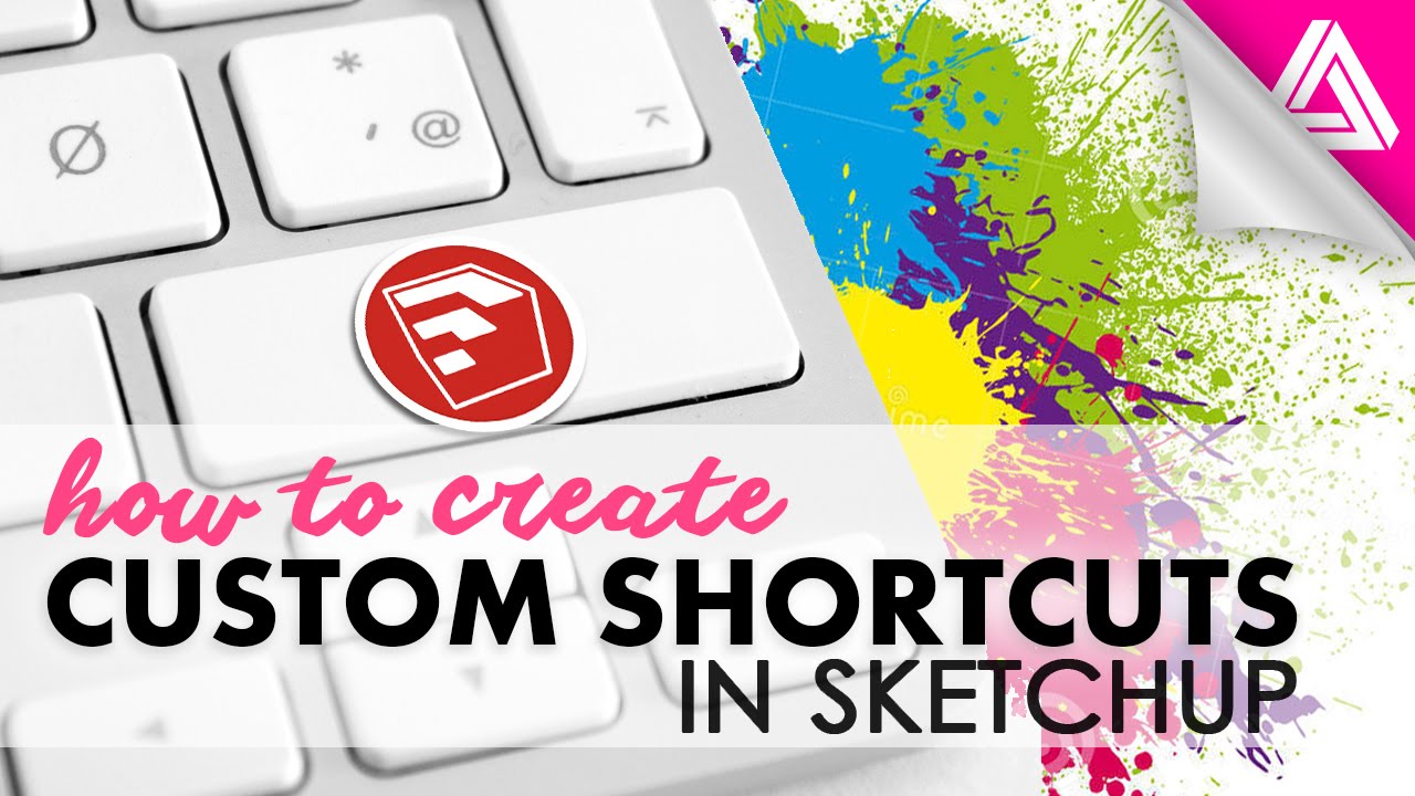 How To Create Custom Shortcuts In Sketchup