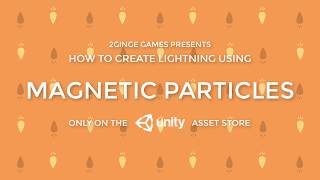 Magnetic Particles - Lightning Tutorial