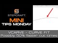 Mini Tips Monday - Curve Fit for faster/smoother cuts