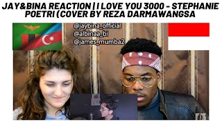 JAY&BINA REACTION | I love you 3000 - Stephanie Poetri (cover by Reza Darmawangsa)