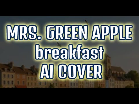 MRS. GREEN APPLE - breakfast (AI Rework) by AIRIX (#aiartist) Midsummer Film #newmusic #kpop #mureka