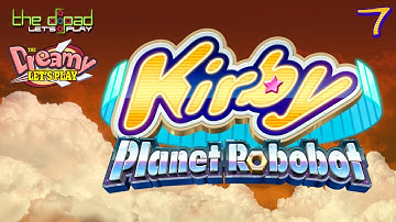 "Proper Gander" - PART 7 - Kirby: Planet Robobot