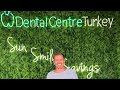 Dental Centre Turkey veneers & SRUK channel update