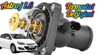 Astra J Termostat Değişimi
