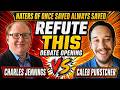 Haters of Once Saved Always Saved: Refute This Debate Opening