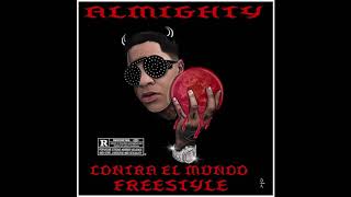 Almighty    Contra El Mundo FREESTYLE   Prod  Rko