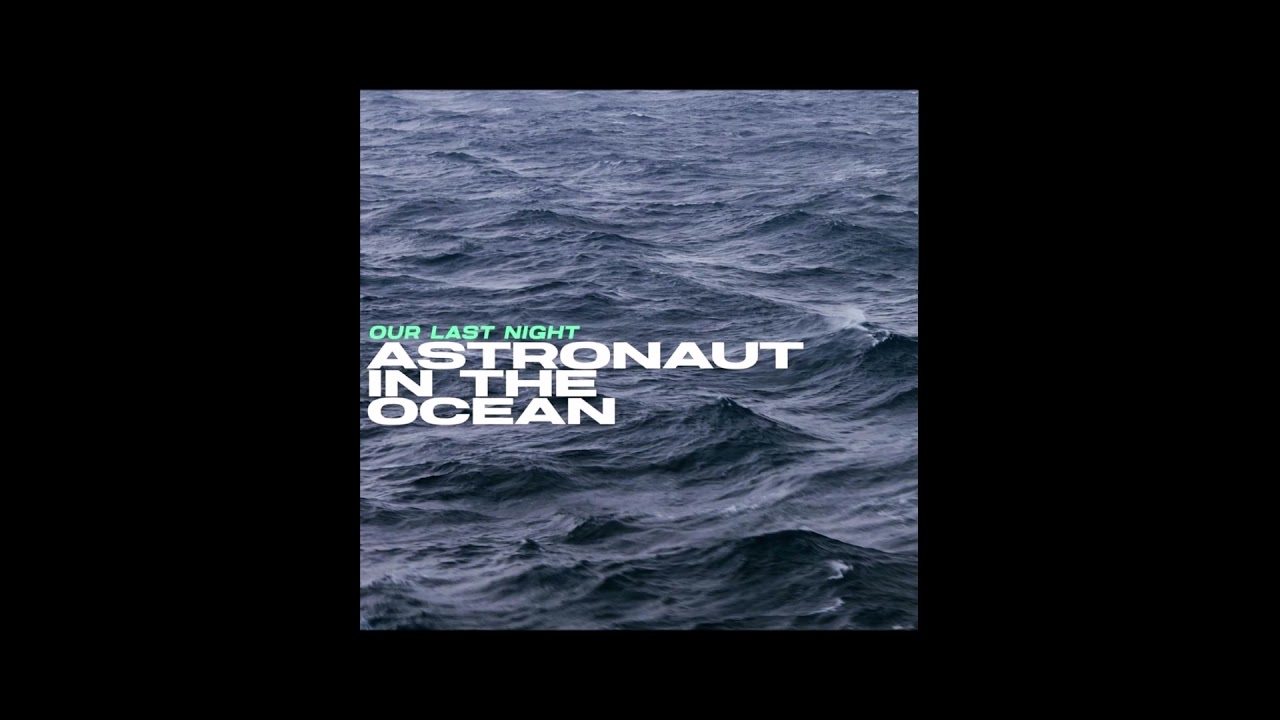 Our last night astronaut in the ocean