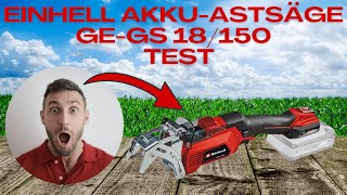 Einhell Akku-Astsäge GE-GS 18/150 Li Test & Erfahrungen