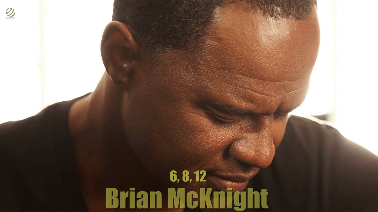 6 8 12 Brian McKnight HQ YouTube 6-8-12-brian-mcknight-hq-youtube