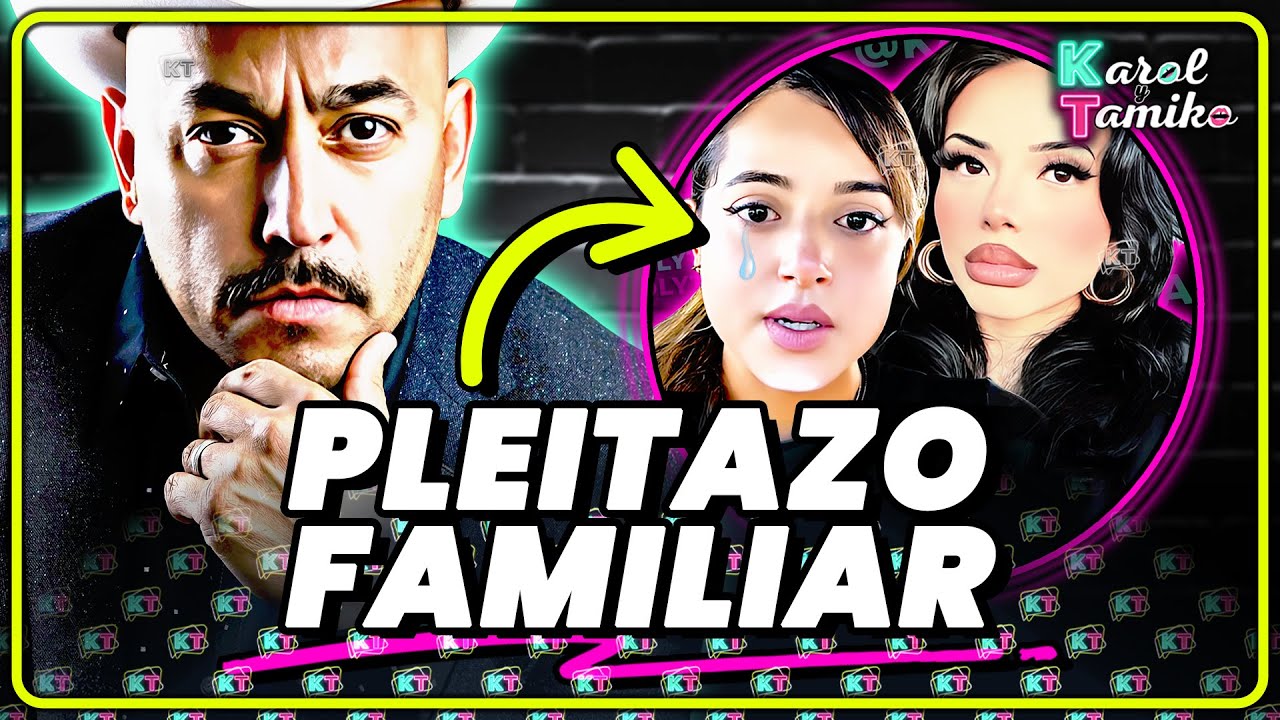 ¡PLEITAZO! Lupillo Rivera LES DAN CON TODO sus propias hijas