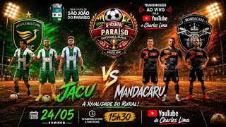 Jacu vs Mandacaru - Copa Paraíso, categoria Rural