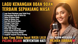 Download lagu Lagu Lawas Penuh Kenangan ๐ LAGU NOSTALGIA INDONESIA 80an 90an - BIKIN KANGEN Masa Lalu